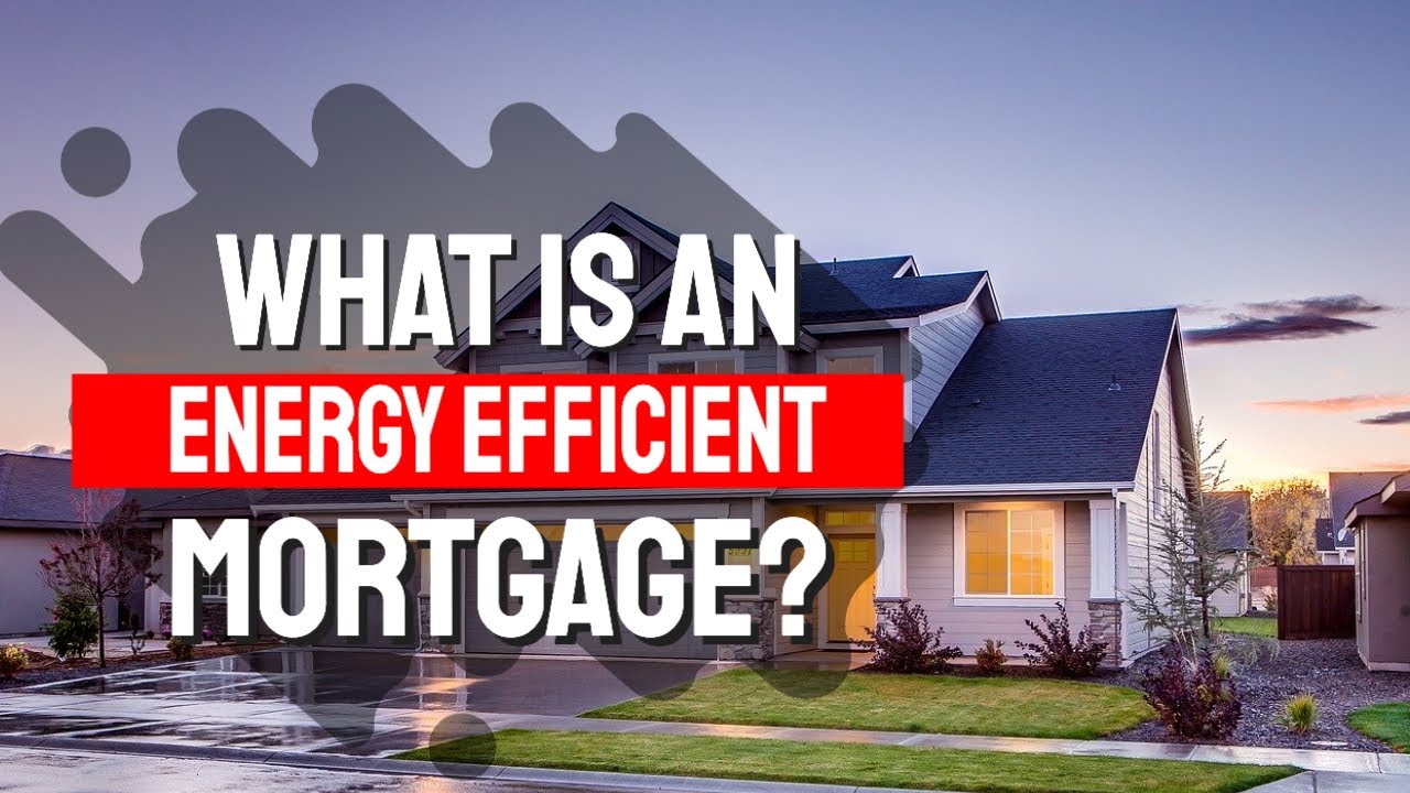 Energy-efficient Mortgage