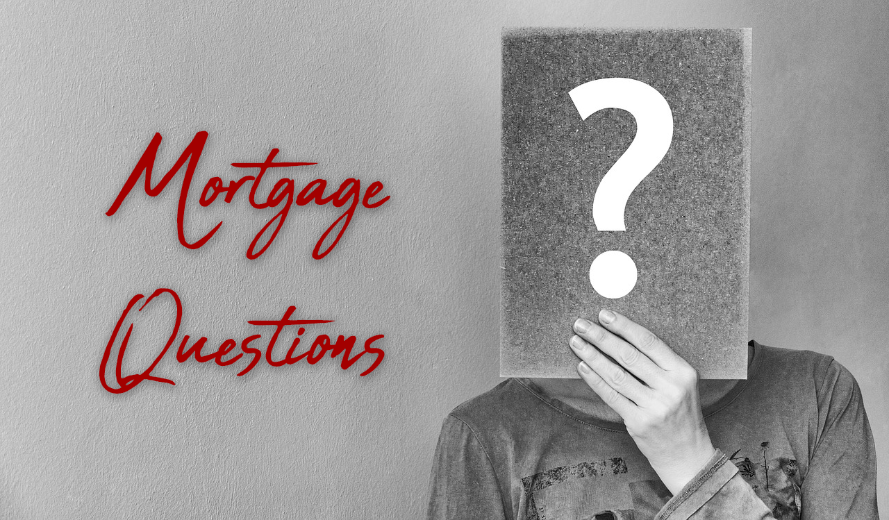 Most Common Mortgage Questions